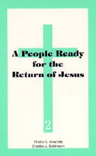 Beispielbild fr A People Ready for the Return of Jesus (Adventist Laymen's League Crusade for Christ Bible Study Guides) zum Verkauf von Wonder Book