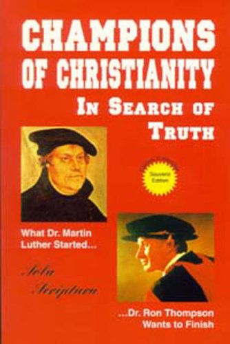 Stock image for Champions of Christianity: In Search of Truth (Genuine Christianity, Vol. 1) for sale by Magers and Quinn Booksellers
