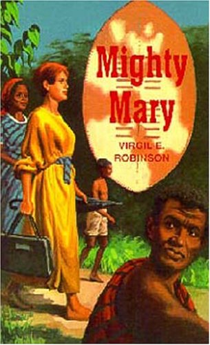 Beispielbild fr Mighty Mary: The Story of Mary Slessor zum Verkauf von ThriftBooks-Atlanta