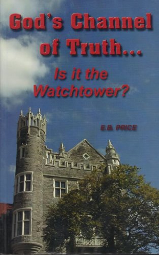 Imagen de archivo de God's Channel of Truth. Is It the Watchtower? a la venta por Book Deals