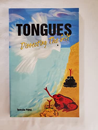 Stock image for Tongues: Dissecting the Gift for sale by Ergodebooks