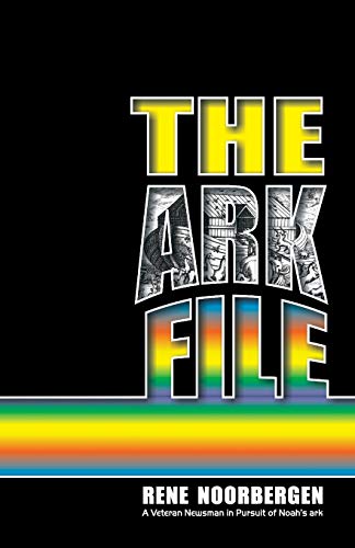 The Ark File (9781572582668) by Noorbergen, Rene