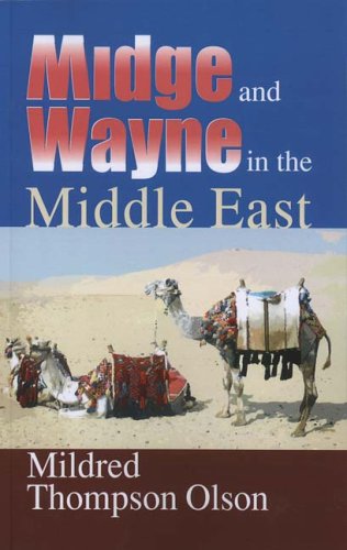 Stock image for Midge and Wayne in the Middle East for sale by Revaluation Books