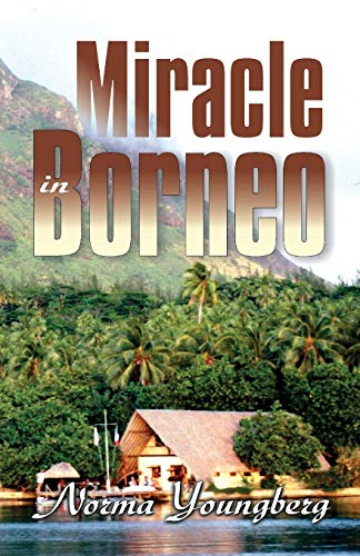 9781572583542: Miracle in Borneo