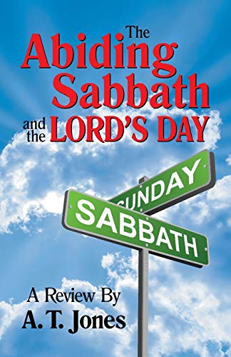 Imagen de archivo de Abiding Sabbath and the Lord's Day, The a la venta por Lucky's Textbooks