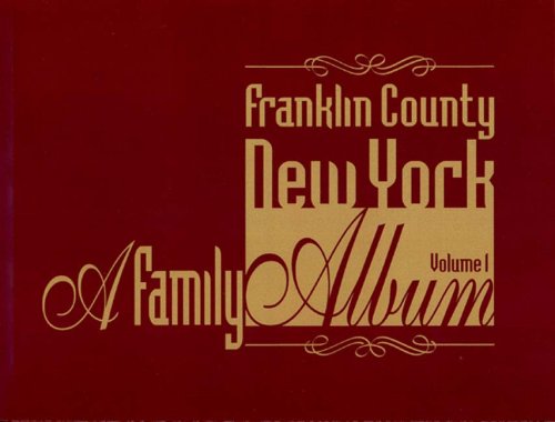 Stock image for Franklin County NY Family Album Vol 1 for sale by Books End Bookshop