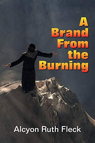 9781572584457: A Brand From The Burning