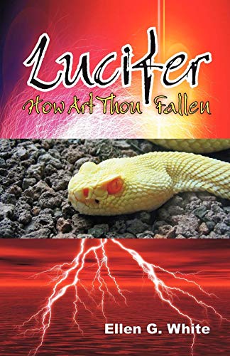Lucifer - How Art Thou Fallen? (9781572584754) by White, Ellen G