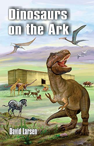 Beispielbild fr Dinosaurs on the Ark zum Verkauf von -OnTimeBooks-