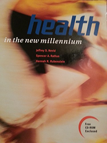 Health in the New Millennium: The Smart Electronic Edition (S.E.E.) (9781572591714) by Nevid, Jeffrey; Rathus, Spencer; Rubensteinc, Hannah R.; Rathus, Spencer A.; Nevid, Jeffrey S.