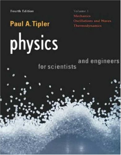 Stock image for Physics for Scientists and Engineers, Vol. 1: Mechanics, Oscillations and Waves, Thermodynamics (Physics for Scientists & Engineers, Chapters 1-21) for sale by Reliant Bookstore