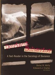Stock image for Deviant Behavior : A Text-Reader in the Sociology of Deviance for sale by Better World Books