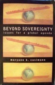 Beispielbild fr Beyond Sovereignty: Issues for a Global Agenda zum Verkauf von Oddball Books