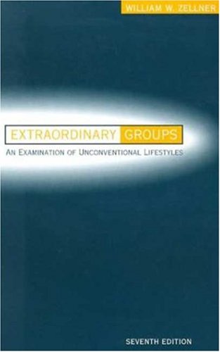 9781572599536: Extraordinary Groups: An Examination of Unconventional Lifestyles