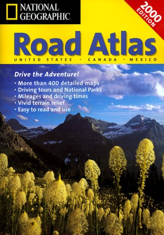 Beispielbild fr National Geographic Road Atlas 2000: United States, Canada, Mexico zum Verkauf von Ergodebooks