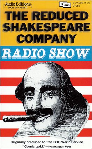 Beispielbild fr The Reduced Shakespeare Company Radio Show zum Verkauf von The Yard Sale Store