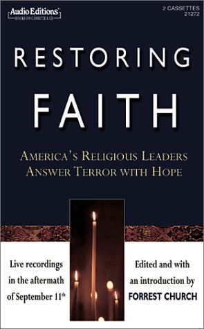 Imagen de archivo de Restoring Faith: America's Religious Leaders Answer Terror With Hope a la venta por The Yard Sale Store