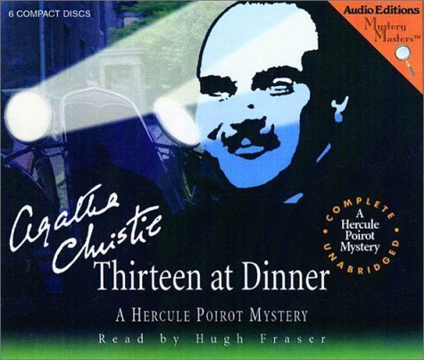 Beispielbild fr Thirteen at Dinner: A Hercule Poirot Mystery (Mystery Masters) zum Verkauf von Front Cover Books