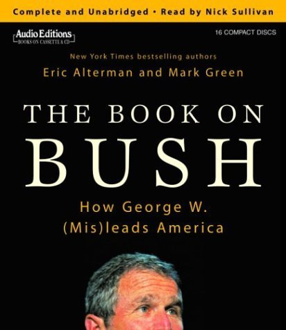 Stock image for The Book on Bush: How George W. (Mis)leads America for sale by SecondSale