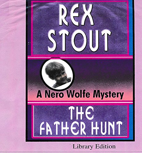 Beispielbild fr The Father Hunt (A Nero Wolfe Mystery) (Mystery Masters) zum Verkauf von Front Cover Books
