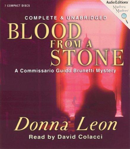 Stock image for Blood From A Stone: A Commissario Guido Brunetti Mystery (Commissario Guido Brunetti Mysteries (Audio)) for sale by SecondSale