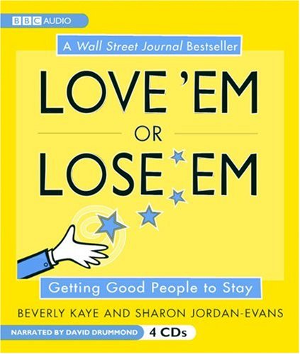 Beispielbild fr Love 'Em or Lose 'Em: Getting Good People to Stay zum Verkauf von HPB Inc.