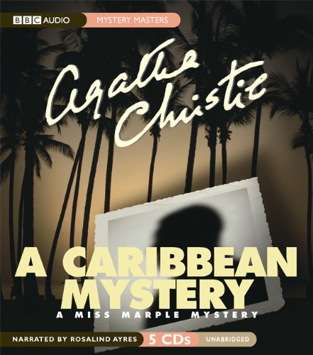 Beispielbild fr A Caribbean Mystery: A Miss Marple Mystery zum Verkauf von Books From California
