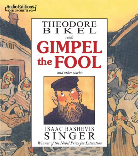 Gimpel the Fool and Other Stories (Audio Editions) (9781572707290) by Singer, Isaac Bashevis