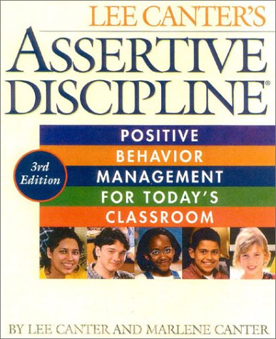 Beispielbild fr Assertive Discipline : Positive Behavior Management for Today's Classroom zum Verkauf von Better World Books