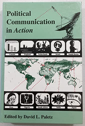 Stock image for Political Communication in Action: States, Institutions, Movements, Audiences (Hampton Press Communication Series Political Communication) for sale by dsmbooks