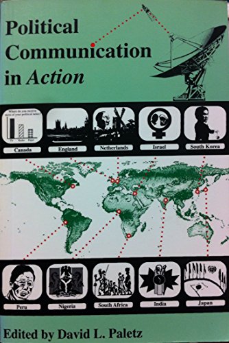 9781572730014: Political Communication in Action: States, Institutions, Movements, Audiences