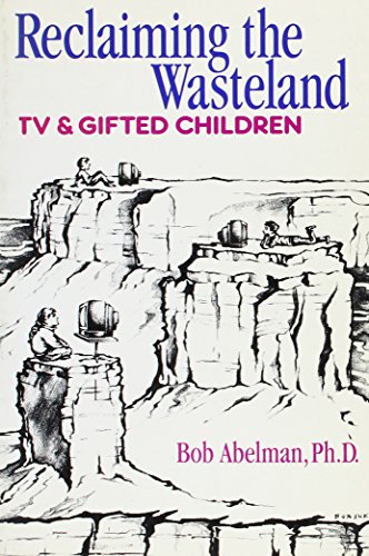 Stock image for Reclaiming the Wasteland TV and Gifted Children Perspectives on Creativity for sale by PBShop.store US