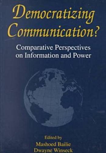 Stock image for Democratizing Communication?-Comparative Perspectives on Information and Power for sale by Better World Books: West