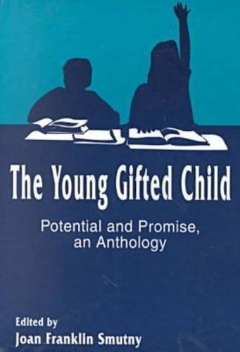 9781572731097: The Young Gifted Child-Potential and Promise - An Anthology (Perspectives on Creativity)