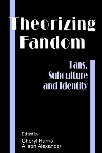 Beispielbild fr Theorizing Fandom: Fans, Subculture and Identity (The Hampton Press Communication Series) zum Verkauf von GF Books, Inc.