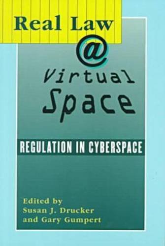 Stock image for Real Law at Virtual Space: Communication Regulation in Cyberspace (The Hampton Press Communication Series. Communication and Law) for sale by Ergodebooks