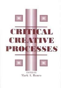 Imagen de archivo de Critical Creative Processes (Perspectives on Creativity Research) a la venta por HPB-Red