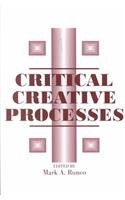 Imagen de archivo de Critical Creative Processes (Perspectives on Creativity Research) a la venta por Phatpocket Limited