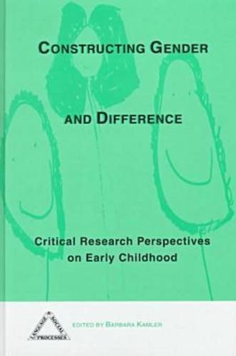 Stock image for Constructing Gender and Difference: Critical Research Perspectives on Early Childhood for sale by BookOrders