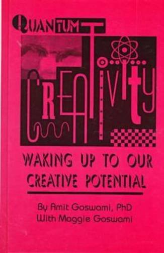 Stock image for Quantum Creativity: Waking Up to Our Creative Potential (Perspectives on Creativity) for sale by HPB Inc.