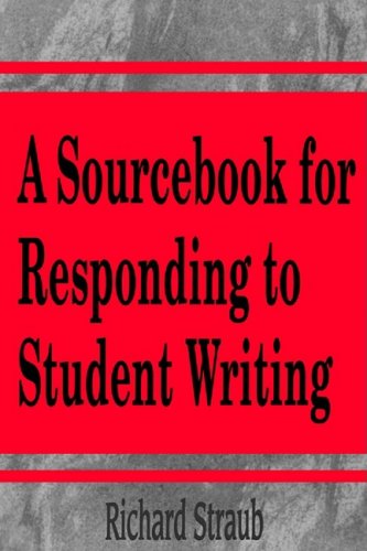 Stock image for A Sourcebook for Responding to Student Writing for sale by Better World Books