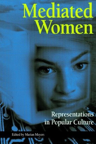 9781572732407: Mediated Women: Representations in Popular Culture (The Hampton Press Communication Series Political Communication)
