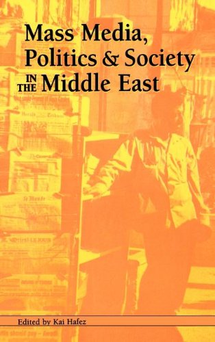 9781572733039: Mass Media, Politics, and Society in the Middle East (Hampton Press Communication Series: Political Communication)