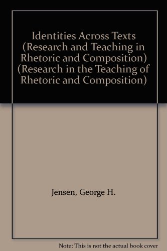 Stock image for Identities Across Texts (Research and Teaching in Rhetoric and Composition) (Research and Teaching in Rhetoric and Composition) for sale by Revaluation Books