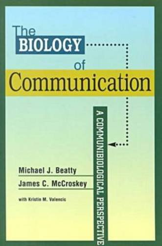 Beispielbild fr The Biology of Communication: A Communibiological Perspective (Hampton Press Communication Series: Interpersonal Communication) zum Verkauf von SecondSale