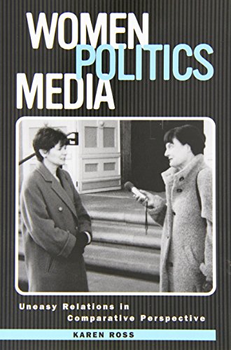 9781572733985: Women, Politics, Media: Uneasy Relations in Comparative Perspective (Hampton Press Communication Series Political Communication)