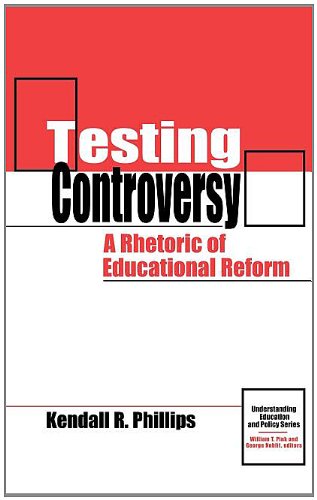 9781572734739: Testing Controversy: A Rhetoric of Educational Reform