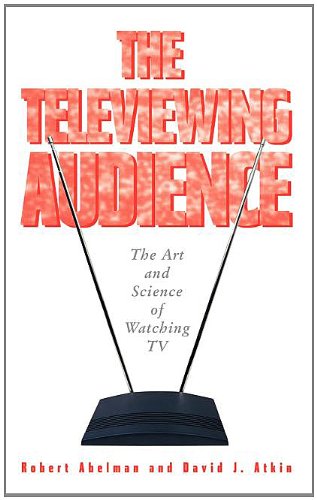 Beispielbild fr The Televiewing Audience: The Art & Science of Watching TV zum Verkauf von Revaluation Books