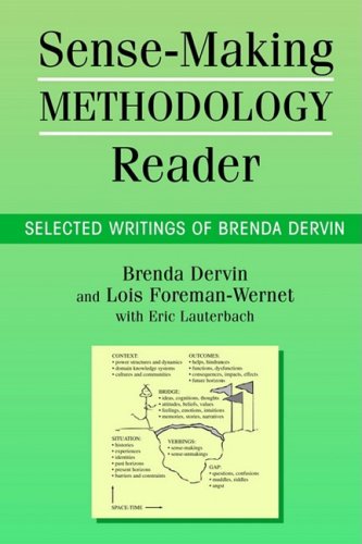 Imagen de archivo de Sense-Making Methodology Reader: Selected Writings of Brenda Dervin a la venta por Front Cover Books