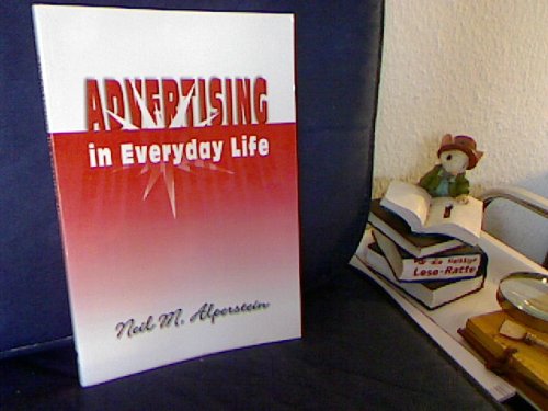 Imagen de archivo de Advertising in Everyday Life (The Hampton Press Communication Series. Popular Culture) a la venta por BookHolders
